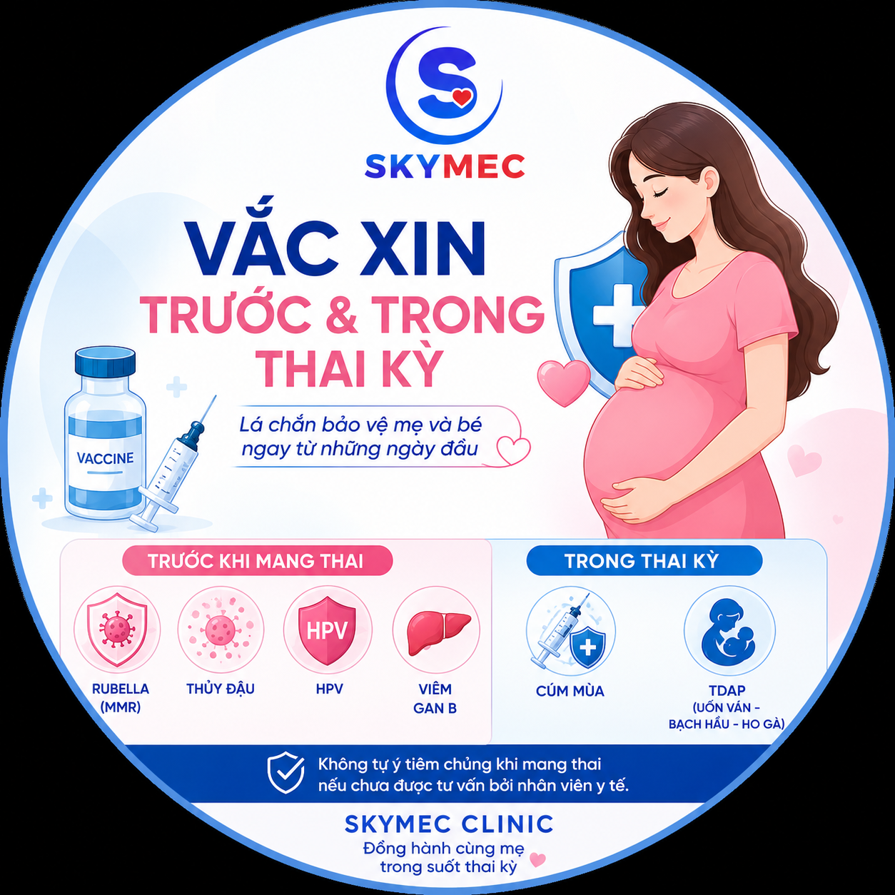 VẮC-XIN TRƯỚC VÀ TRONG THAI KỲ: NHỮNG MŨI TIÊM QUAN TRỌNG MẸ BẦU KHÔNG NÊN BỎ LỠ